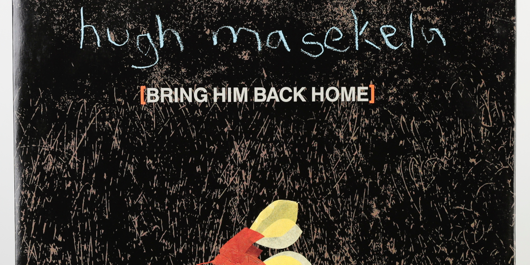 Ausstellungsobjekt: Plattencover, Hugh Masekela - Bring him back home (Bring back Nelson Mandela).
